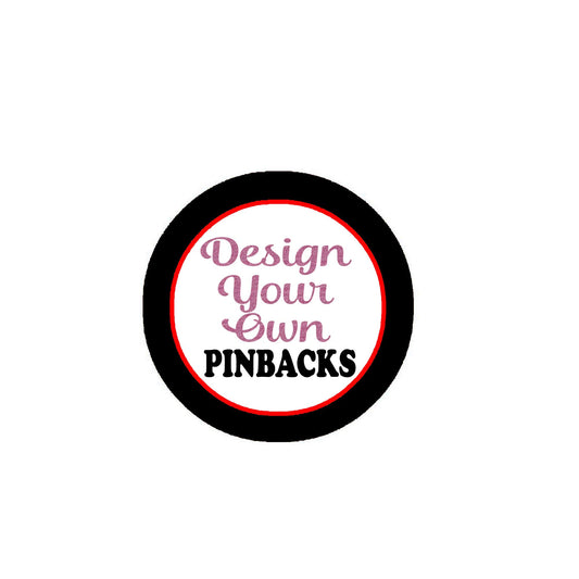 12 Pcs Design your Own Pinbacks 2.25" Pinback for Jackets, Backpacks, etc. badge