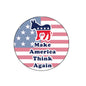 2.25-inch pinback button with donkey silhouette, U.S. flag, and 'Make America Think Again'