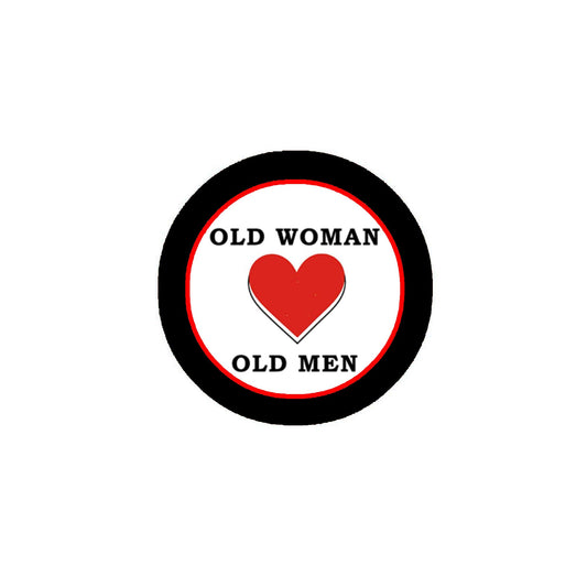 Old Women Love Old Men 2.25-inch Pinback Default Title