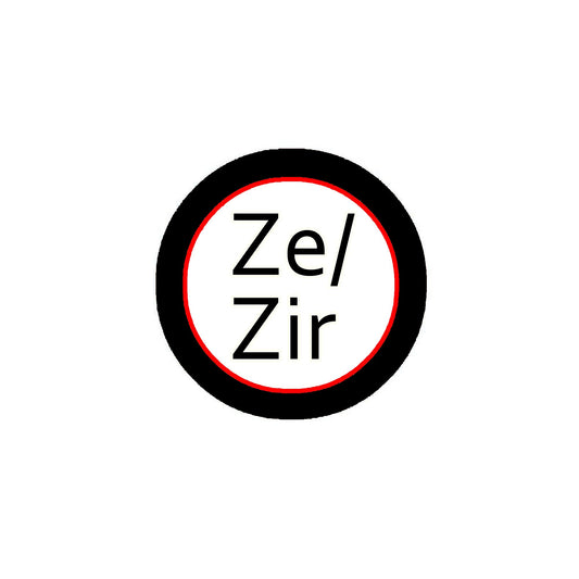 Ze/Zir 2.25" Pinback or Jackets, Backpacks, etc.Pronuns