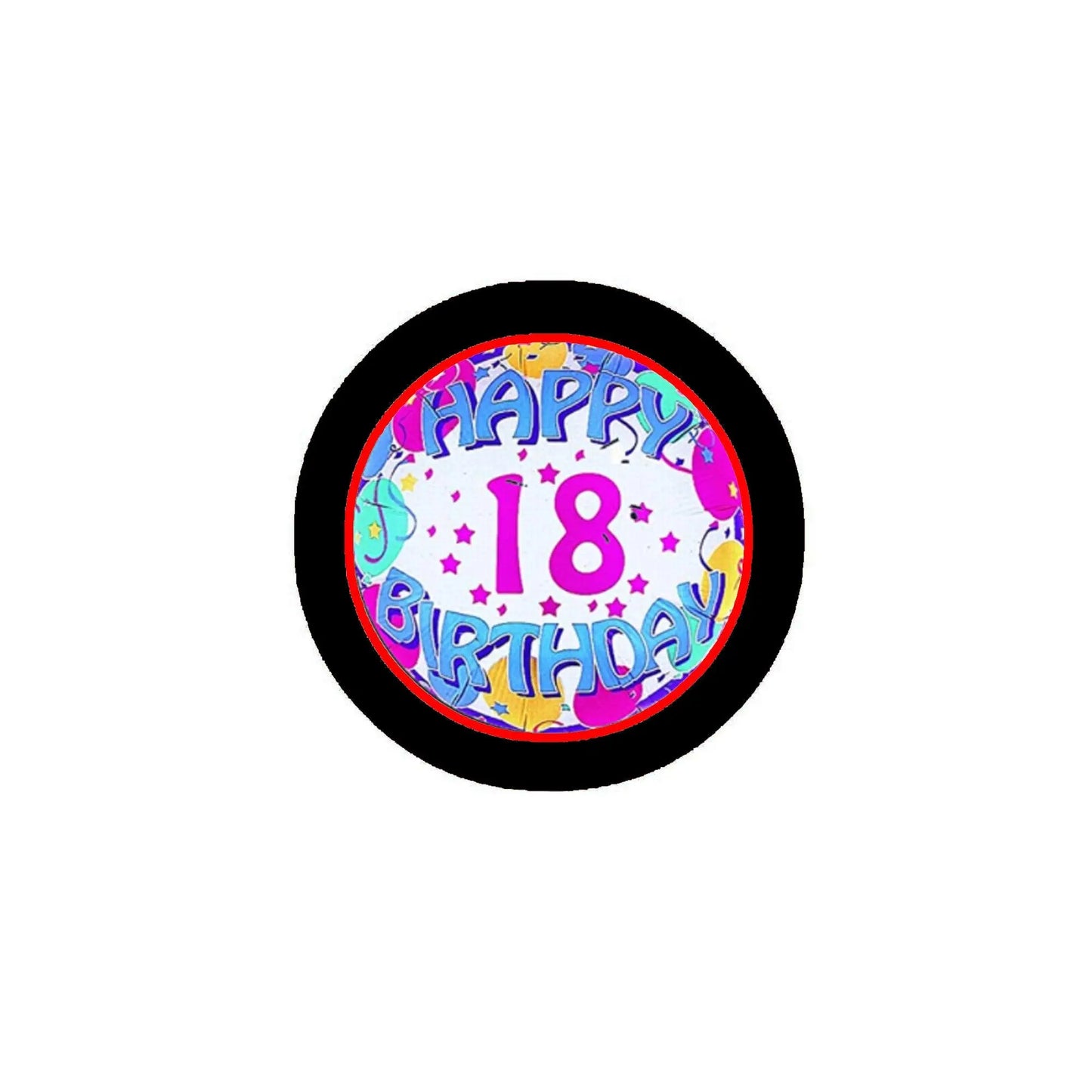Round 2.25-inch button badge with black border and colorful “Happy 18th Birthday” text