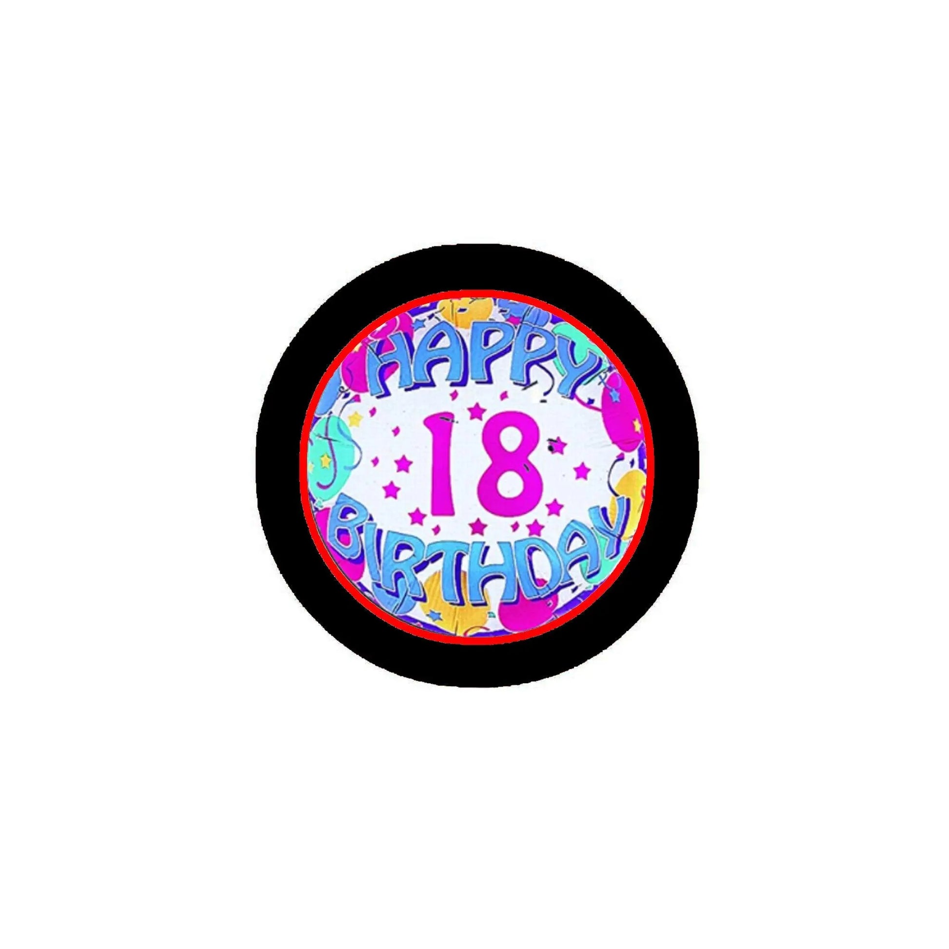 Round 2.25-inch button badge with black border and colorful “Happy 18th Birthday” text