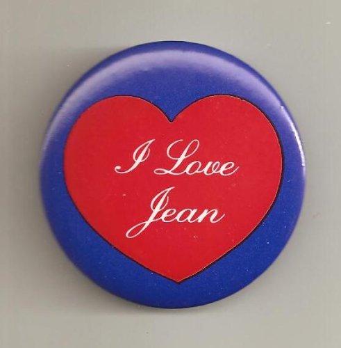 5 I Love Jean Pins/ Buttons/ Pinbacks/ Badges