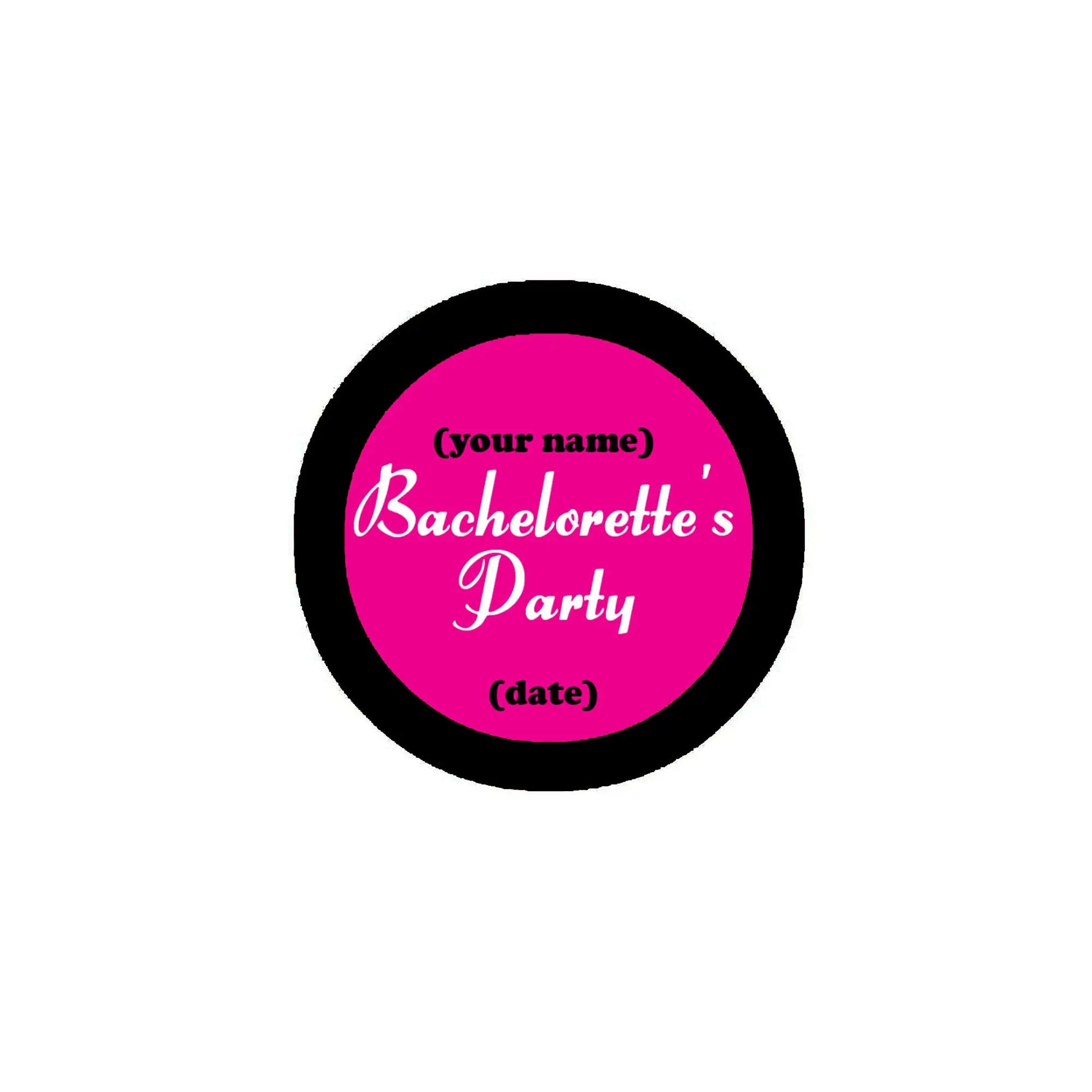 Round pinback button, black border, hot pink center, 'Bachelorette's Party' + your name/date