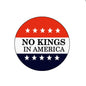 Round pinback button badge with red top, blue bottom stars, and 'NO KINGS IN AMERICA' text