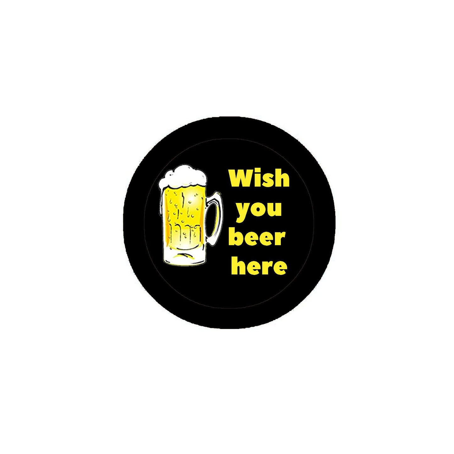 Wish you Beer Here Pinback Button Pin 1.25-inch Default Title