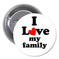 Pinback button with “I Love my family” text and red heart, with metal backing