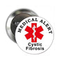 Medical alert pinback button with red medical cross and 'Cystic Fibrosis' text