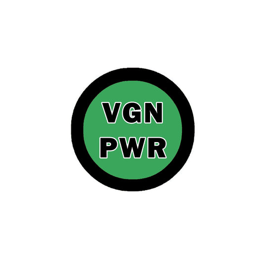 VGN PWR Vegan 2.25-inch Pinback or Jackets, Backpacks, etc.