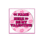 1.25-inch pinback button, pink with lip pattern and bold “Be My Valentine” text