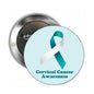 Round teal-and-white cervical cancer awareness pinback with safety clasp, 2.25-inch