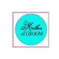 Mother of Groom pinback button badge, turquoise with 'Mother of GROOM' text