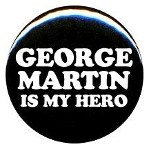 1" Beatles "George Martin Is My Hero" Button/Pin