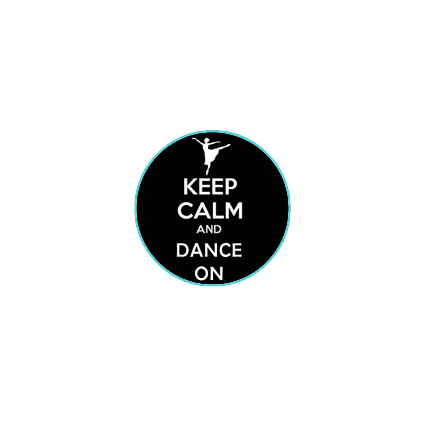 Keep Calm and Dance On Button Pinback Button Pin 2.25-inch Default Title