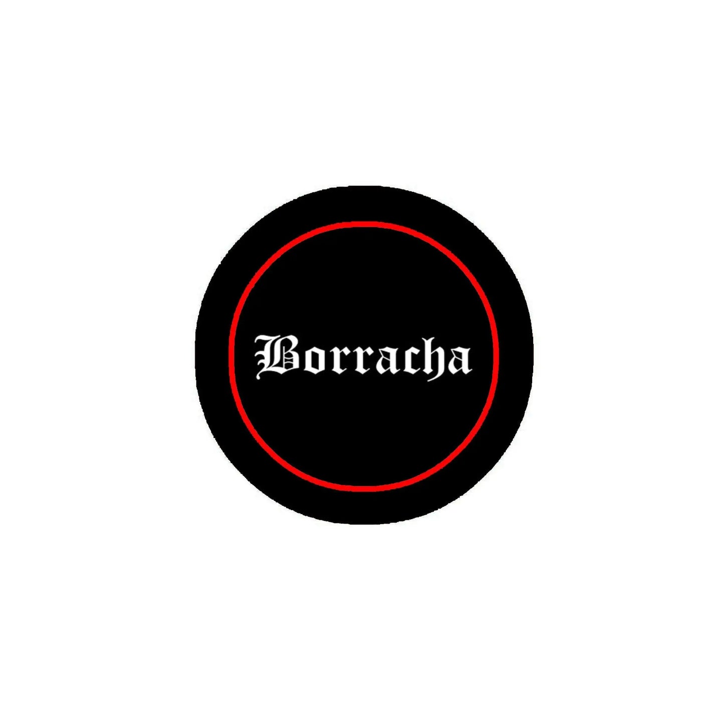 2.25-inch round rubber pinback badge, black with red border and Borracha text