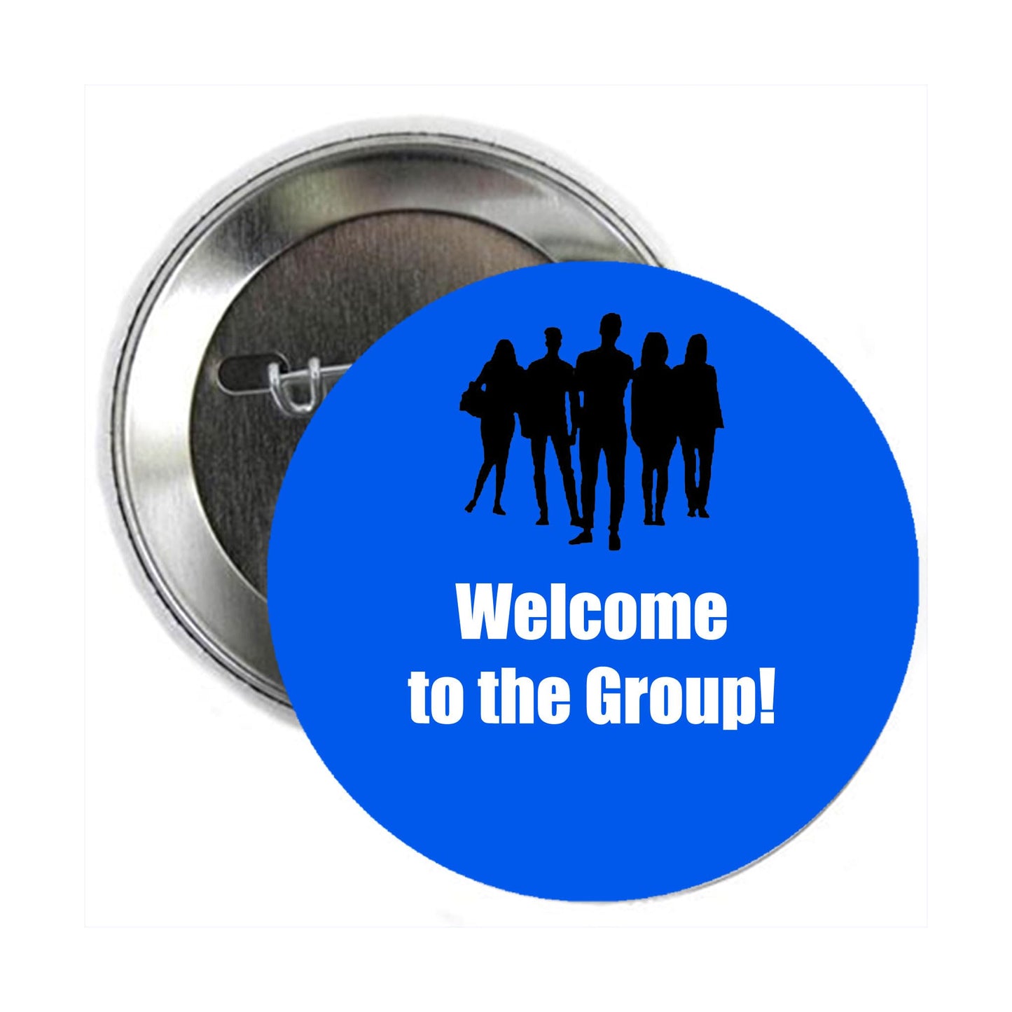 Welcome to the Group Pinback Button Pin Pinback Brooch for Jackets, Backpacks, Hats 2.25"
