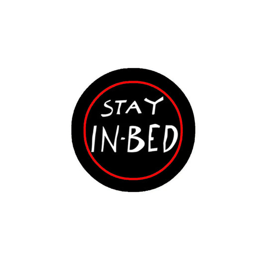 J. L. Stay In Bed Button Pinback Badge 2.25-inch Default Title