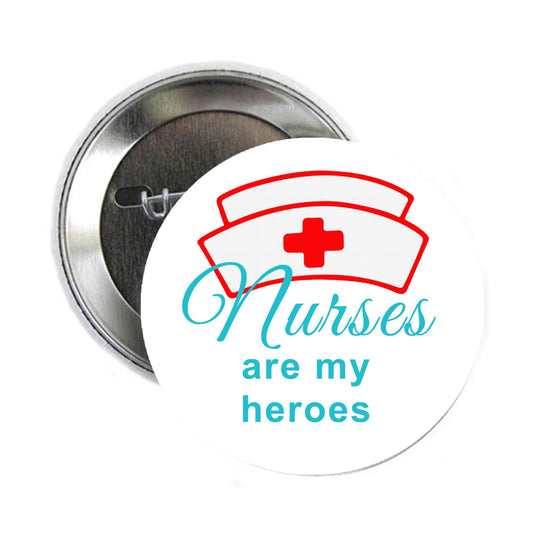 12 Pcs Nurses are my Heroes 2.25" Pinback for Jackets, Backpacks, etc.…