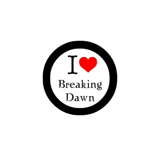I Love Breaking Dawn badge Pinback 2.25-inch Badge Default Title