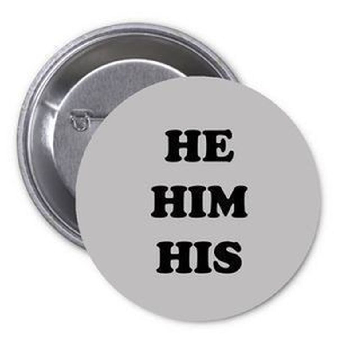 He Him His LGTB Pride Pinback 1.25-inch Default Title