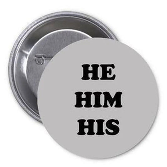 He Him His LGTB Pride Pinback 1.25-inch Default Title