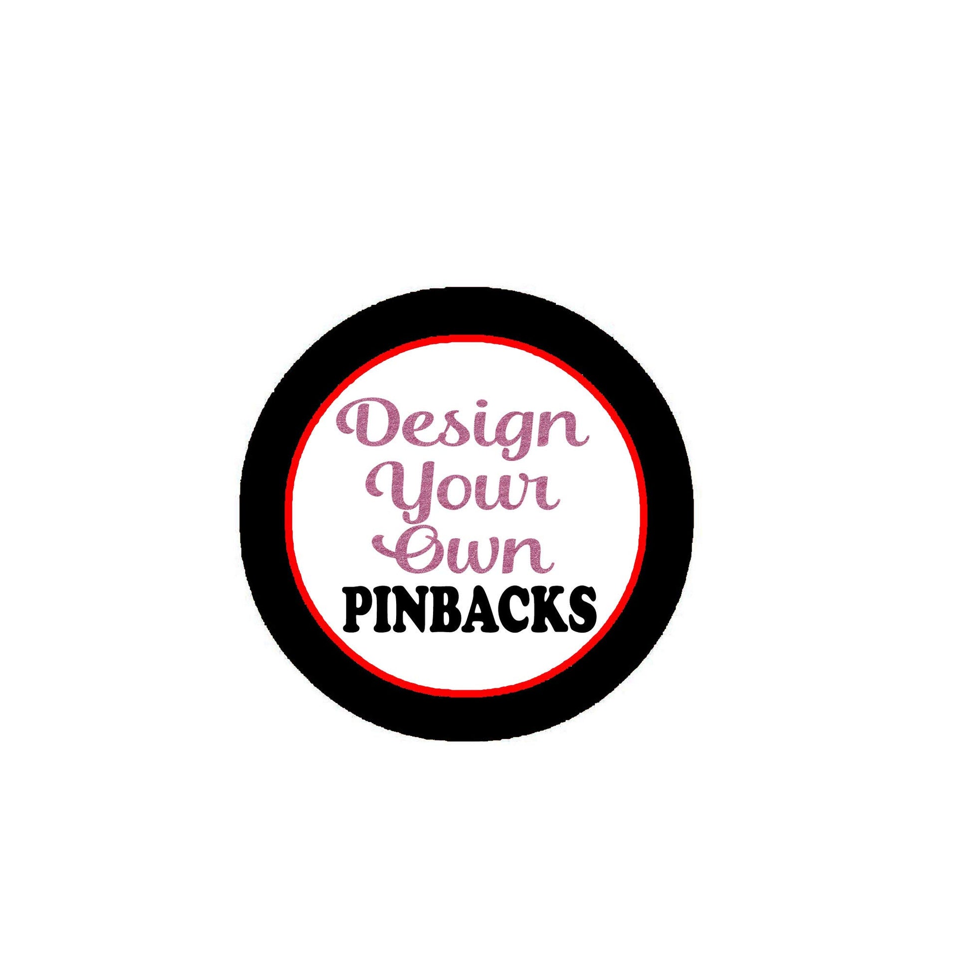 12 Pcs Design your Own Pinbacks Pinback 2.25-inch badge Default Title