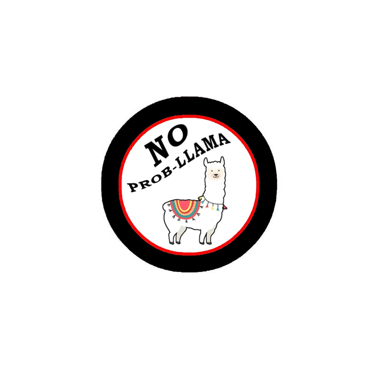 No Prob-llama 2.25-inch Pin Pinback Default Title