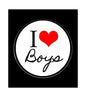 I Love Boys pinback badge, round white face with red heart and black “Boys” script