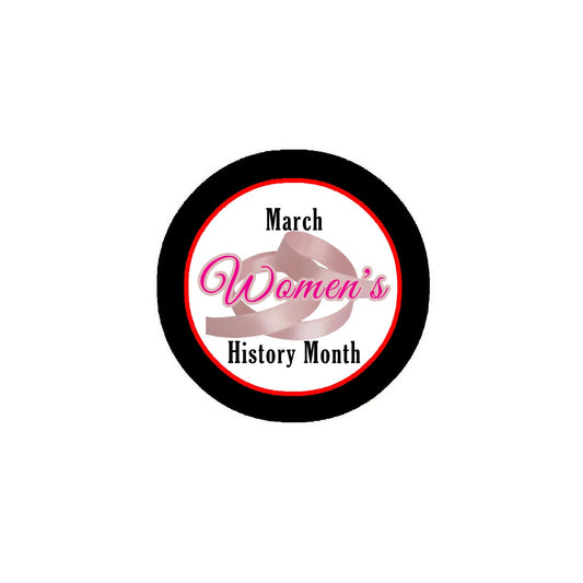 10 Pcs March Women's History Month 2.25" Pinback or Jackets, Backpacks, etc.