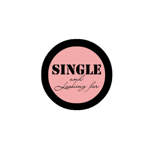SINGLE and looking for 2.25-inch Pinback blue Default Title