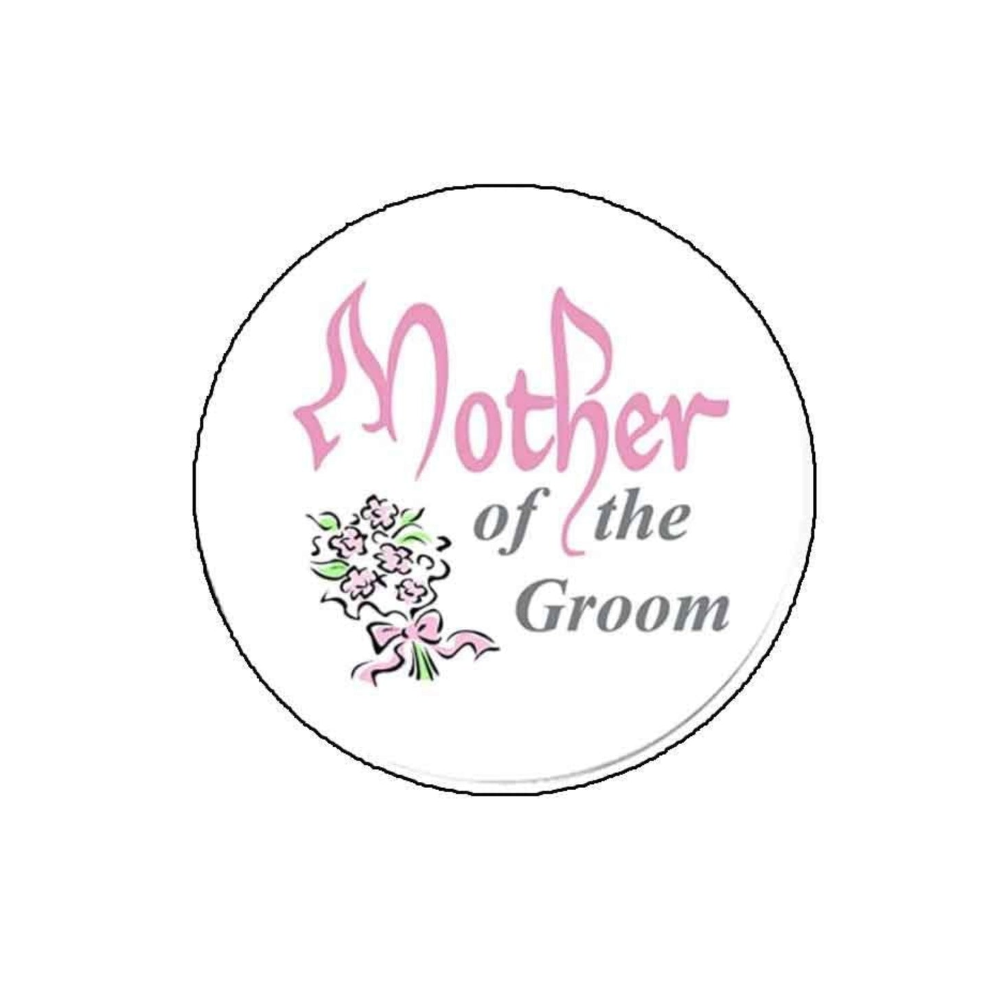 Mother of the Groom 2.25-inch Pinback Default Title