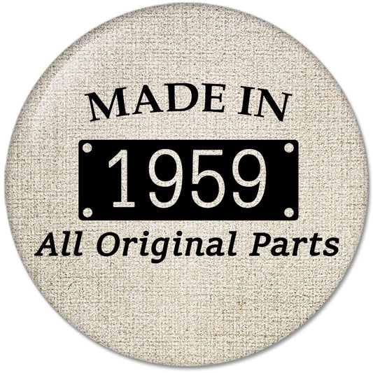 60th Birthday Gifts Made IN 1959 All Original Parts Pinback Button Badges (58mm), NEW