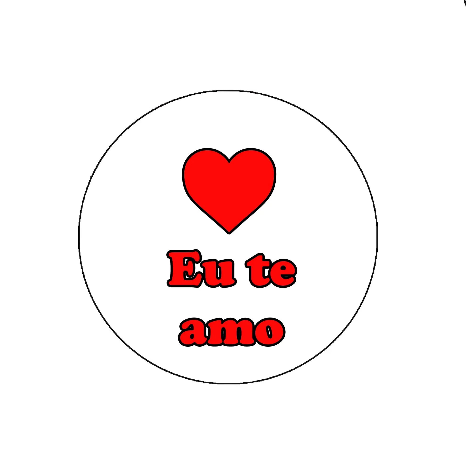 Round pinback badge with red heart and 'Eu te amo' lettering