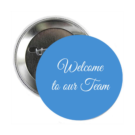Welcome to the our Team Pinback Button Pin Pinback Brooch for Jackets, Backpacks, Hats 2.25"