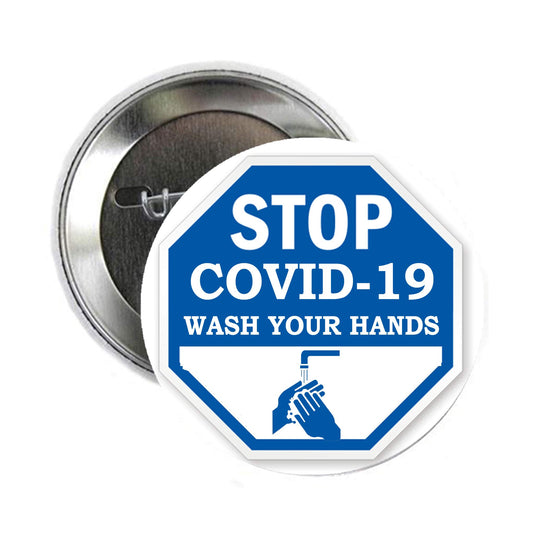 100 Pcs STOP COVID-19 Wash your hands 2.25" Pinback for Jackets, Backpacks, etc.