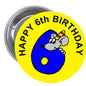 Happy 6th birthday mouse pinback button with safety clasp, yellow background