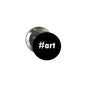 Round pinback badge with silver border; black face with white “#art”
