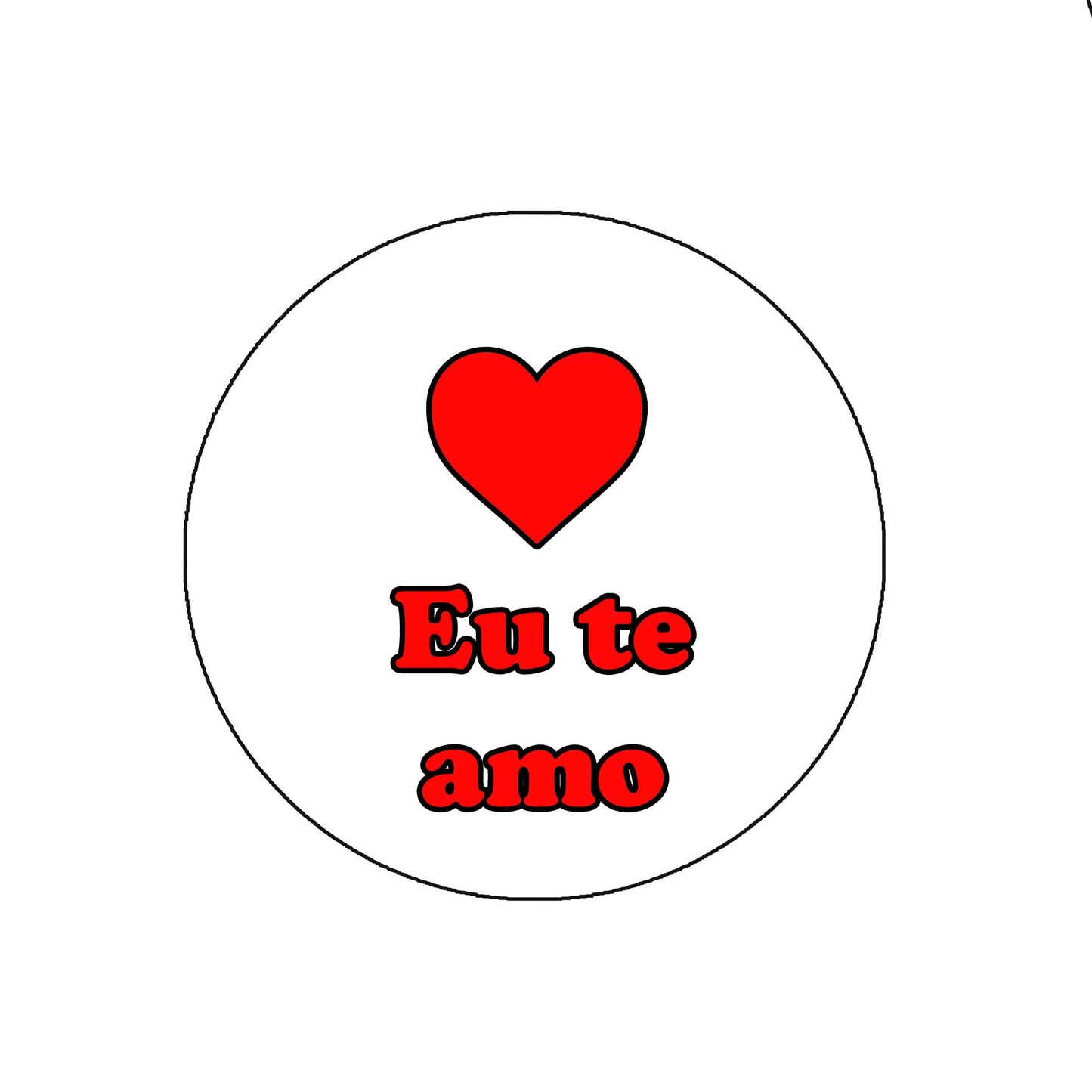Eu te amo I Love You Pinback Badge 2.25" for Jackets, Backpacks, etc. Portuguese
