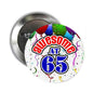Round silver pinback button with colorful “Awesome at 65” design