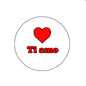 Ti amo love heart pinback badge, round white enamel with red heart and text, 2.25 in