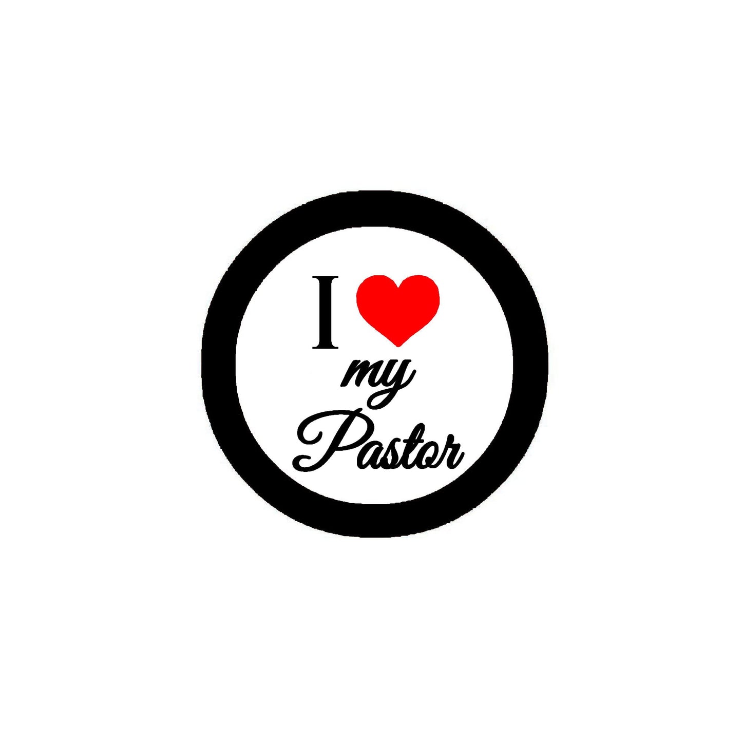 I Love my Pastor Pinback Badge 2.25-inch Default Title