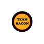 2.25-inch pinback button with black rim and orange “TEAM BACON” center