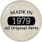Round 2.25-inch pinback button, beige with “MADE IN 1979” and “All Original Parts” text