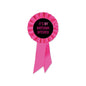 Large pink rosette pin badge with black text: 'IT'S MY BIRTHDAY, BITCHES!'