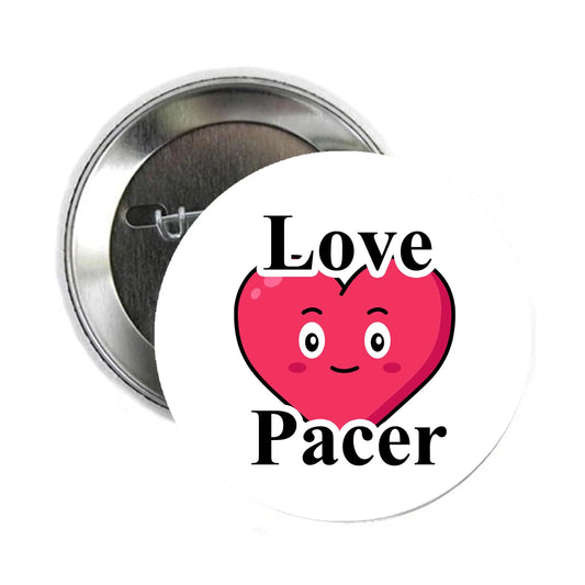 Love Pacer Pinback Button Pin Pinback Brooch 2.25-inch Default Title