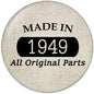 70th birthday pinback button: beige circle with 'MADE IN 1949' and 'All Original Parts'