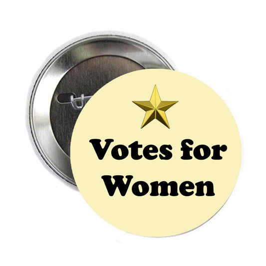 Votes for Women Pinback Badge 2.25" for Jackets, Backpacks, etc.