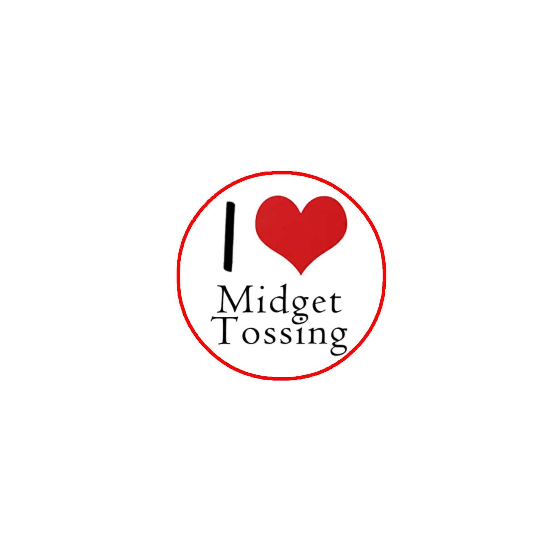 I Love Midget Tossing Pinback 2.25-inch Default Title
