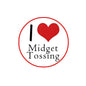 2.25-inch red pinback button with heart and 'I Midget Tossing' text