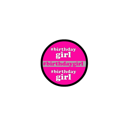 # Birthday Girl (hashtag) Pinback Button Pin Happy Celebrate Party